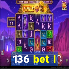 136 bet l